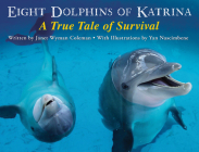 Eight Dolphins of Katrina: A True Tale of Survival Cover Image