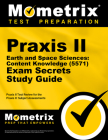 Praxis II Earth and Space Sciences: Content Knowledge (5571) Exam Secrets Study Guide: Praxis II Test Review for the Praxis II: Subject Assessments Cover Image