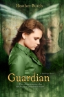 Guardian (Halflings Novel #2) By Heather Burch Cover Image