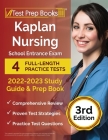 Kaplan Nursing School Entrance Exam 2022-2023 Study Guide: 4 Full-Length Practice Tests and Prep Book [3rd Edition] Cover Image