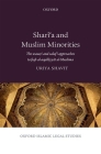 Sharai'a and Muslim Minorities: The Wasaotai and Salafai Approaches to Fiqh Al-Aqalliyyaat Al-Muslima (Oxford Islamic Legal Studies) By Uriya Shavit Cover Image