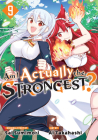 Am I Actually the Strongest? 9 (Manga) (Am I Actually the Strongest? (Manga) #9) By Ai Takahashi, Sai Sumimori (Created by) Cover Image