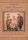 Shadow of the Third Century: A Revaluation of Christianity By Alvin Boyd Kuhn Cover Image