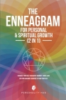 The Enneagram For Personal & Spiritual Growth (2 In 1): Enhance Your Self-Discovery Journey. Shine Light On Your Shadow & Awaken To Your True Self Cover Image