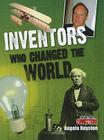 Inventors Who Changed the World By Angela Royston Cover Image
