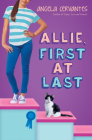 Allie, First at Last: A Wish Novel By Angela Cervantes Cover Image