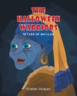 The Halloween Warriors: Return of Matilda By Esteban Vazquez Cover Image