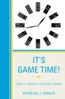 It's Game Time!: Games to Enhance Classroom Learning By Nicholas J. Rinaldi Cover Image