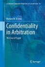 Confidentiality in Arbitration: The Case of Egypt (Ius Gentium: Comparative Perspectives on Law and Justice #56) By Mariam M. El-Awa Cover Image