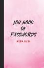 Log Book of Passwords - Keep Out: A Book for Your Passwords and Websites and Emails - Pink Cover Image