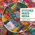Stitched Mixed Media By Jessica Grady Cover Image