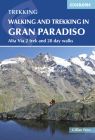 Walking and Trekking in Gran Paradiso: Alta Via 2 trek and 28 day walks By Gillian Price Cover Image