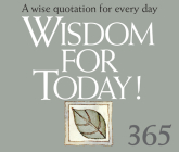 365 Wisdom for Today: A Wise Quotation for Every Day By Helen Exley Cover Image