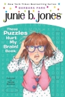 Junie B. Jones: These Puzzles Hurt My Brain! Book Cover Image