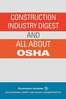 Construction Industry Digest: And All about OSHA By Occupational Safety and Health Administr Cover Image