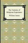 The Varieties of Religious Experience By William James Cover Image