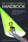 The Comedy Improv Handbook: A Comprehensive Guide to University Improvisational Comedy in Theatre and Performance By Matt Fotis, Siobhan O'Hara Cover Image