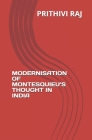 Modernisation of Montesquieu's Thought in India By Prithivi Raj Cover Image