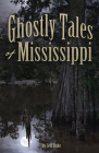 Ghostly Tales of Mississippi Cover Image