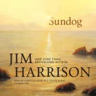 Sundog By Jim Harrison, Christian Baskous (Read by), Traber Burns (Read by) Cover Image