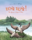 Honk Honk!: The Goosie & Gracie Story By Lauri Matisse Cover Image