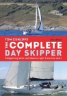 The Complete Day Skipper: Skippering with Confidence Right From the Start By Tom Cunliffe Cover Image