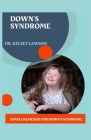 Down's Syndrome: Simple Remedies for Down's Syndrome Cover Image