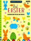 My First Easter Colouring Book For Kids And Toddlers Ages 1+: 68 Large Print, Unique And high-quality Designs For Stress Relief And Relaxation Includi By Wille Mock Cover Image