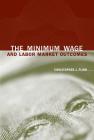 The Minimum Wage and Labor Market Outcomes By Christopher J. Flinn Cover Image