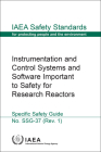 Instrumentation and Control Systems and Software Important to Safety for Research Reactors: Safety Standards Series No. Ssg-37 (Rev. 1) By International Atomic Energy Agency (Editor) Cover Image