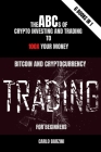 Bitcoin And Cryptocurrency Trading For Beginners: The ABC's of Crypto Investing and Trading to 100x your Money - 6 Books in 1 By Carlo Barzini Cover Image