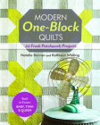 Modern One-Block Quilts: 22 Fresh Patchwork Projects By Natalia Bonner, Kathleen Jasperson Whiting Cover Image