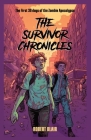 The Survivor Chronicles: the first 30 days of the zombie apocalypse By Robert Blair Cover Image