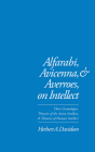 Alfarabi, Avicenna, and Averroes on Intellect: Their Cosmologies, Theories of the Active Intellect, and Theories of Human Intellect By Herbert a. Davidson Cover Image