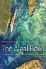 The Algal Bowl: Overfertilization of the World's Freshwaters and Estuaries Cover Image