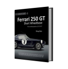 Ferrari 250 GT Short Wheel Base: The Autobiography of 4119GT (Great Cars) By Doug Nye Cover Image