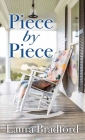 Piece by Piece By Laura Bradford Cover Image