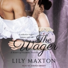 The Wager By Lily Maxton, Jessica Bright (Read by) Cover Image