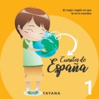 Cuentos de España 1: El mejor regalo es que tú se lo cuentes By Yayana Cover Image