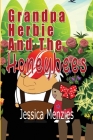 Grandpa Herbie and the Honeybees By Jessica Menzies Cover Image