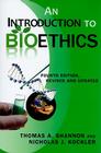 An Introduction to Bioethics: Fourth Edition--Revised and Updated By Thomas A. Shannon, Nicholas J. Kockler Cover Image