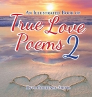 An Illustrated Book of Love Poems 2 By Dave Courtney-Shore Cover Image