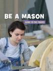 Be a Mason By Wil Mara Cover Image