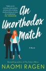 An Unorthodox Match: A Novel By Naomi Ragen Cover Image
