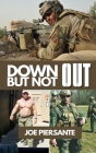 Down But Not Out By Joe Piersante Cover Image