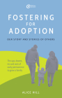 Fostering for Adoption: Our story and stories of others Cover Image