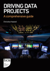 Driving Data Projects: A Comprehensive Guide Cover Image