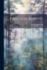 Fantasie Marine Cover Image