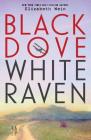 Black Dove White Raven By Elizabeth Wein Cover Image