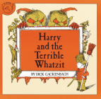 Harry And The Terrible Whatzit Cover Image